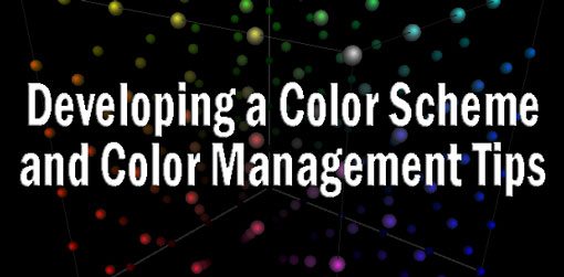 Developing a Color Scheme and Color Management Tips