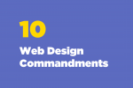 10 Web Design Commandments for Every Project