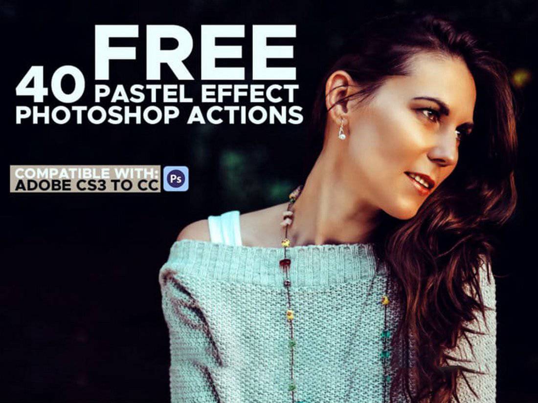 40-Free-Pastel-Effect-Photoshop-Actions 40+ Best Free Photoshop Actions 2020 design tips 