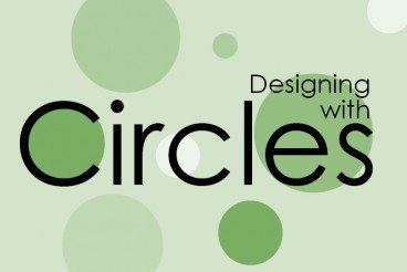 Designing With Circles: Tips and Advice