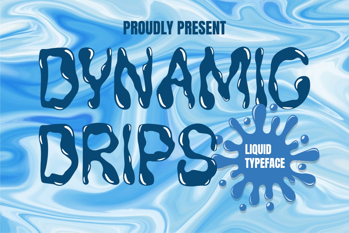 Dynamic Drips – Liquid Display Font