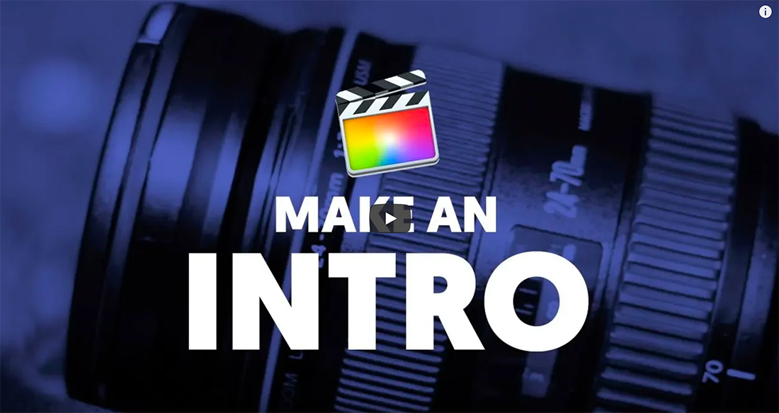 final-cut-intro 15+ Best Final Cut Pro Tutorials for Beginners 2020 design tips 