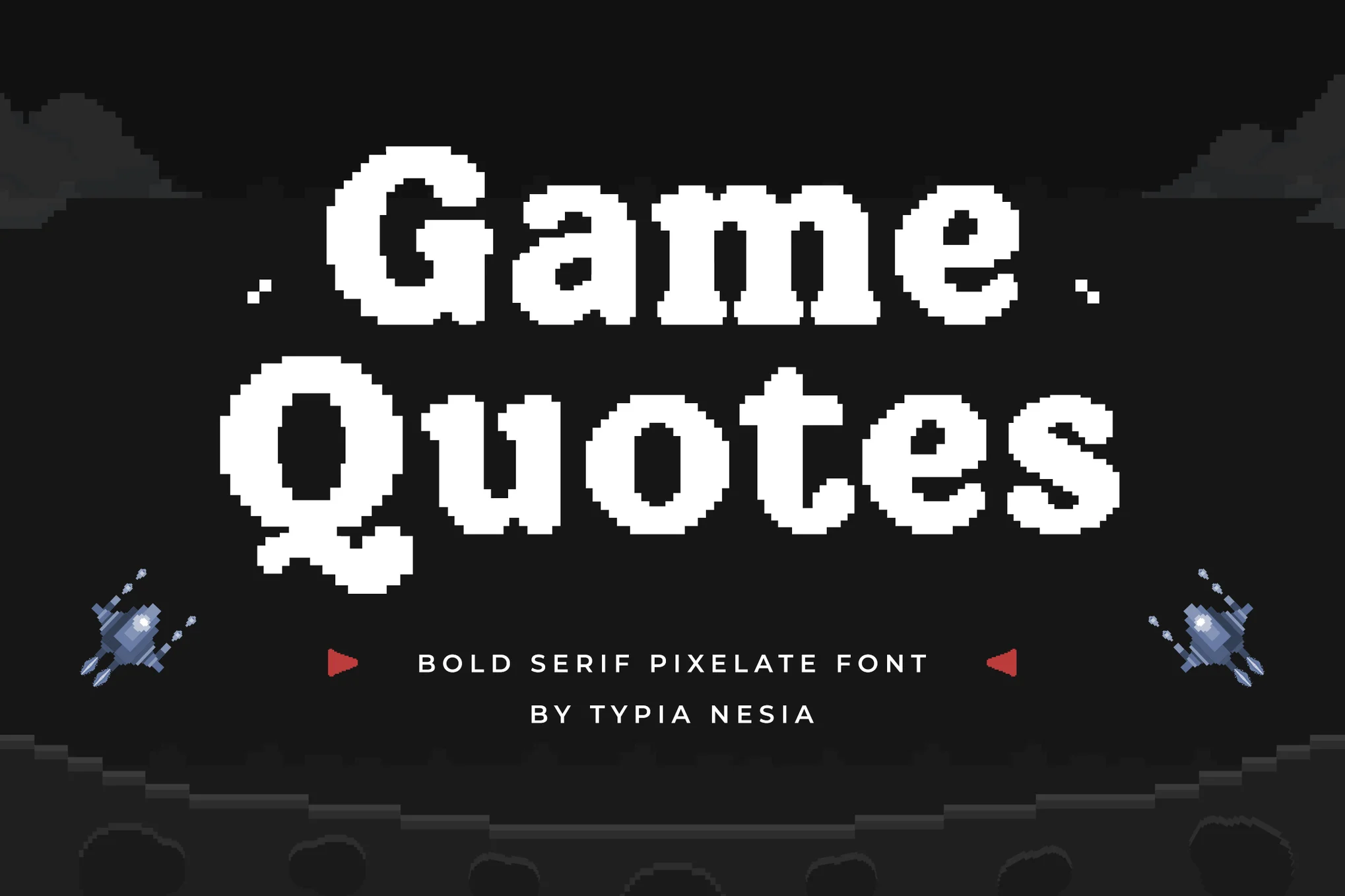 Game Quotes - Bold Serif Gaming Pixelate Font