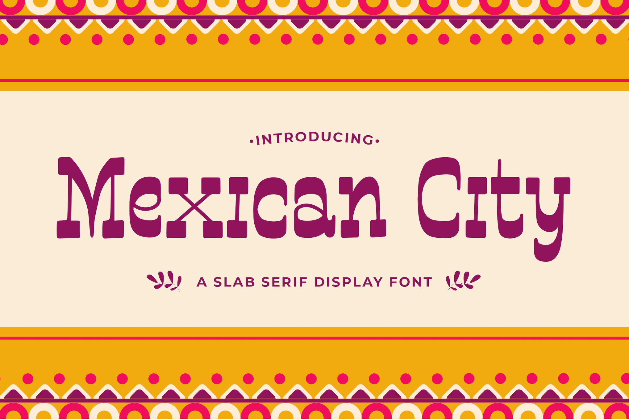 Mexican City - Slab Serif Mexican Font