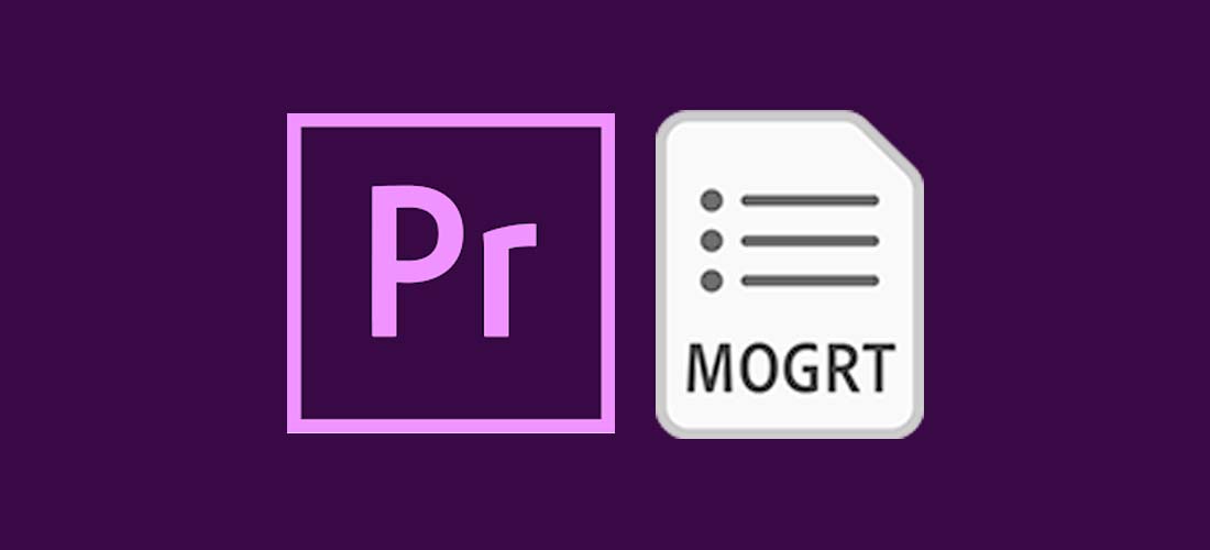 premiere pro mogrt files