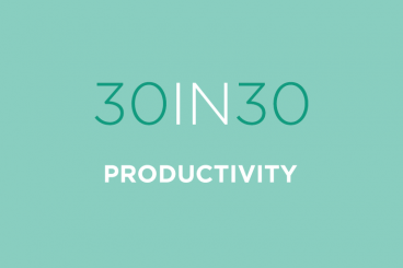 30 Tips to Be More Productive in 30 Days