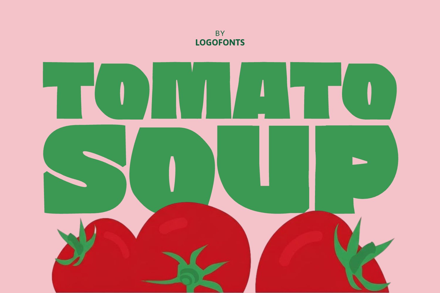 Tomato Soup - Creative Font for Flyers